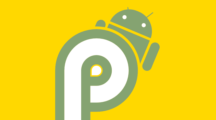 Android P发布，4款国产手机可体验，附下载地址