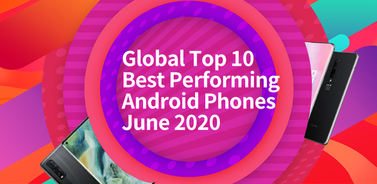 Global Top 10 Best Performing Flagship Phones and Mid-range Phones, July 2020