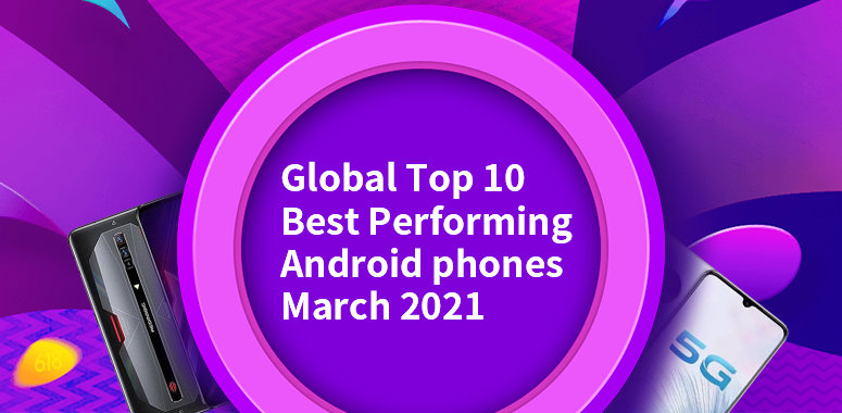 Global Top 10 Best Performing Android Phones, September 2021