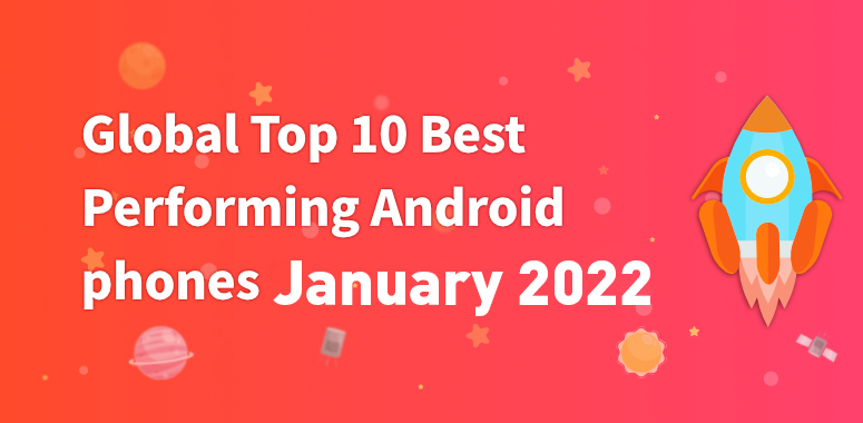 Global Best Performing Android Phones, January 2021: Mi 11 Won the