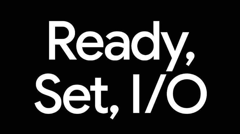 Google I/O 2026日程公布 5月19日开幕聚焦AI与Android 17