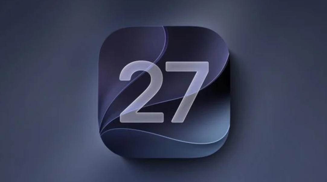 苹果iOS 27 Beta 4发布：国行AI仍遥遥无期